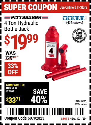 Buy the PITTSBURGH 4 Ton Hydraulic Bottle Jack (Item 56684/56685) for $19.99, valid through 10/1/2023.