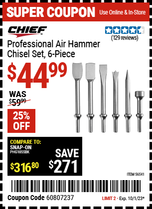 Buy the CHIEF Professional 6 Pc. Air Hammer Chisel Set (Item 56541) for $44.99, valid through 10/1/2023.