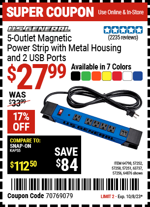Buy the U.S. GENERAL 5 Outlet Magnetic Power Strip with Metal Housing and 2 USB Ports (Item 57250/57251/57252/57256/63737/64798/64876) for $27.99, valid through 10/8/2023.
