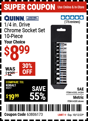Buy the QUINN 1/4 in. Drive SAE Chrome Socket Set 10 Pc. (Item 64203/64204/64205) for $8.99, valid through 10/12/2023.
