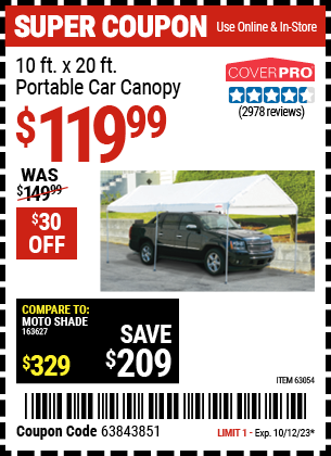 Buy the COVERPRO 10 ft. X 20 ft. Portable Car Canopy (Item 63054) for $119.99, valid through 10/12/2023.