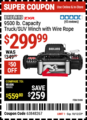 Buy the BADLAND ZXR 9500 lb. Truck/SUV Winch with Wire Rope (Item 59408) for $299.99, valid through 10/12/2023.