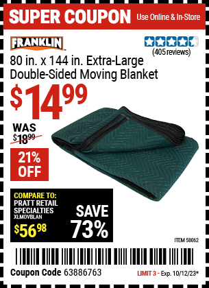 Buy the FRANKLIN 80 in. x 144 in. Extra Large Double-Sided Moving Blanket (Item 58062) for $14.99, valid through 10/12/2023.