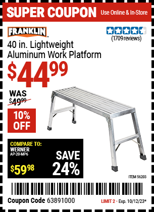 Buy the FRANKLIN 40 in. Lightweight Aluminum Work Platform (Item 56203) for $44.99, valid through 10/12/2023.