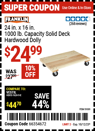 Buy the FRANKLIN 24 in. x 16 in. 1000 lb. Capacity Solid Deck Hardwood Dolly (Item 59309) for $24.99, valid through 10/12/23.