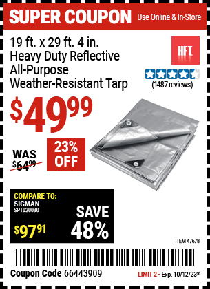 Buy the HFT 19 ft. x 29 ft. 4 in. Silver/Heavy Duty Reflective All Purpose/Weather Resistant Tarp (Item 47678) for $49.99, valid through 10/12/23.