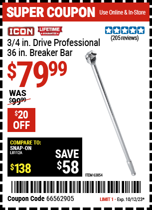 Buy the ICON 3/4 in. Drive Professional 36 in. Breaker Bar (Item 63854) for $79.99, valid through 10/12/23.
