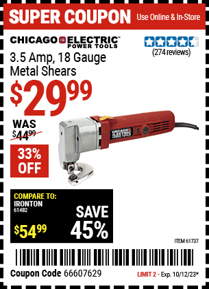 Buy the CHICAGO ELECTRIC 18 gauge 3.5 Amp Heavy Duty Metal Shears (Item 61737) for $29.99, valid through 10/12/23.