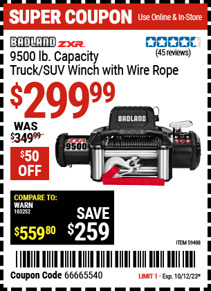 Buy the BADLAND ZXR 9500 lb. Truck/SUV Winch with Wire Rope (Item 59408) for $299.99, valid through 10/12/23.