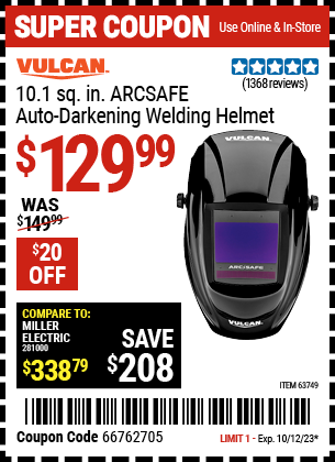 Buy the VULCAN ArcSafe Auto Darkening Welding Helmet (Item 63749) for $129.99, valid through 10/12/23.