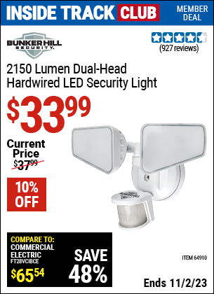 Inside Track Club members can buy the BUNKER HILL SECURITY LED Security Light (Item 64910) for $33.99, valid through 11/2/2023.