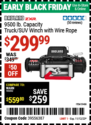 Buy the BADLAND ZXR 9500 lb. Truck/SUV Winch with Wire Rope (Item 59408) for $299.99, valid through 11/12/2023.