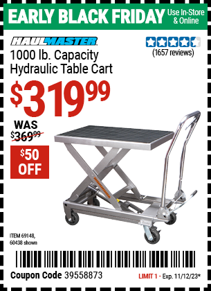 Buy the HAUL-MASTER 1000 lbs. Capacity Hydraulic Table Cart (Item 60438/69148) for $319.99, valid through 11/12/2023.