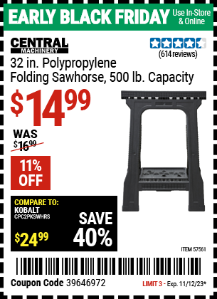 Buy the CENTRAL MACHINERY 500 lb. Sawhorse (Item 57561) for $14.99, valid through 11/12/2023.