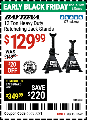Buy the DAYTONA 12 Ton Heavy Duty Ratcheting Jack Stands, Black (Item 58341) for $129.99, valid through 11/12/2023.