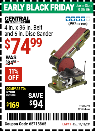 Buy the CENTRAL MACHINERY 4 in. x 36 in. Belt/6 in. Disc Sander (Item 97181) for $74.99, valid through 11/12/2023.