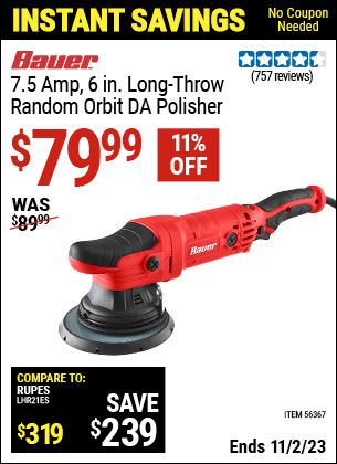 Buy the BAUER 7.5 Amp 6 in. Long-Throw Random Orbit DA Polisher (Item 56367) for $79.99, valid through 11/22/2023.