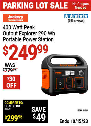 Buy the JACKERY 400 Watt Peak Output Explorer 290 Wh Portable Power Station (Item 58211) for $249.99, valid through 10/15/2023.