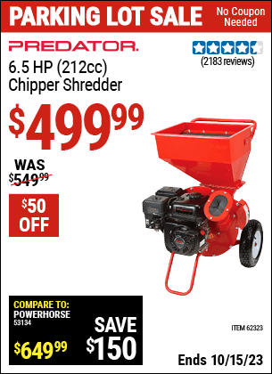 Buy the PREDATOR 6.5 HP (212cc) Chipper Shredder (Item 62323) for $499.99, valid through 10/15/2023.