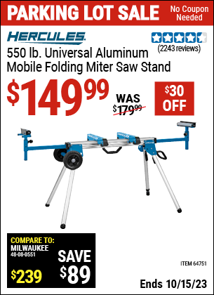 Buy the HERCULES 550 lb. Universal Aluminum Mobile Folding Miter Saw Stand (Item 64751) for $149.99, valid through 10/15/2023.