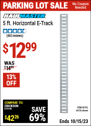 Buy the HAUL-MASTER 5 ft. Horizontal E-Track (Item 66726/56755) for $12.99, valid through 10/15/2023.