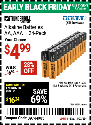 Buy the THUNDERBOLT Alkaline Batteries (Item 61271/92404/61272/92406/61279/92408/61270/92405) for $4.99, valid through 11/22/2023.
