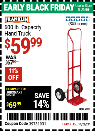 Buy the FRANKLIN 600 lb. Capacity Hand Truck (Item 58291) for $59.99, valid through 11/22/2023.
