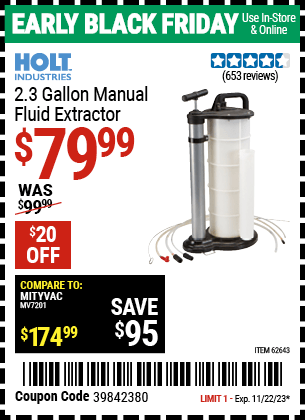 Buy the HOLT INDUSTRIES 2.3 gallon Manual Fluid Extractor (Item 62643) for $79.99, valid through 11/22/2023.