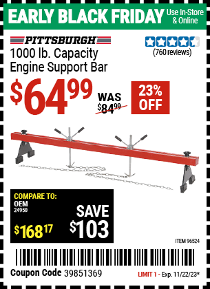 Buy the PITTSBURGH AUTOMOTIVE 1000 Lbs. Capacity Engine Support Bar (Item 96524) for $64.99, valid through 11/22/2023.