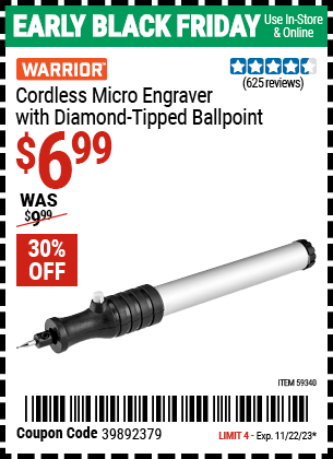 Buy the WARRIOR Cordless Micro Engraver with Diamond-Tipped Ballpoint (Item 59340) for $6.99, valid through 11/22/2023.