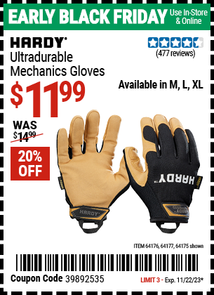 Buy the HARDY Ultra Durable Mechanic's Gloves (Item 64175/64176/64177) for $11.99, valid through 11/22/2023.