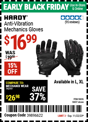 Buy the HARDY Anti-Vibration Mechanics Gloves (Item 58696/58697) for $16.99, valid through 11/22/2023.