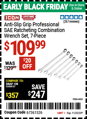 Buy the ICON 7 Pc SAE Professional Ratcheting Combination Wrench Set with Anti-Slip Grip (Item 64839) for $109.99, valid through 11/22/2023.