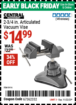 Buy the CENTRAL MACHINERY 2-3/4 in. Articulated Vacuum Vise (Item 59116) for $14.99, valid through 11/22/2023.