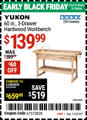 Buy the YUKON 60 in. 3-Drawer Hardwood Workbench (Item 58832) for $139.99, valid through 11/22/2023.