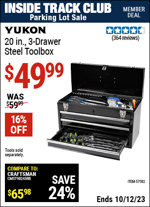 Inside Track Club members can buy the YUKON 20 in. 3 Drawer Steel Toolbox (Item 57582) for $49.99, valid through 10/12/2023.