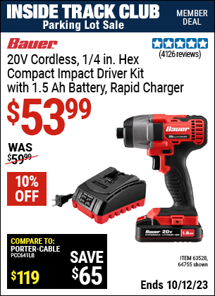 Inside Track Club members can buy the BAUER 20V Cordless, 1/4 in. Hex Compact Impact Driver Kit with 1.5 Ah Battery, Rapid Charger, and Bag (Item 64755/63528) for $53.99, valid through 10/12/2023.