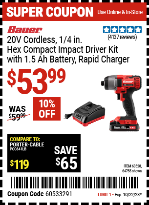 Buy the BAUER 20V Cordless, 1/4 in. Hex Compact Impact Driver Kit with 1.5 Ah Battery, Rapid Charger, and Bag (Item 64755/63528) for $53.99, valid through 10/22/2023.