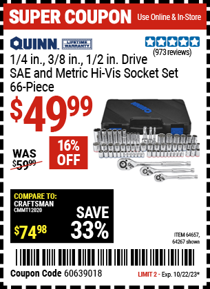 Buy the QUINN 66 Pc 1/4 in. 3/8 in. 1/2 in. Drive SAE & Metric Hi-Vis Socket Set (Item 64267) for $49.99, valid through 10/22/2023.