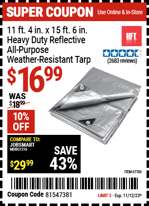 Buy the HFT 11 ft. 4 in. x 15 ft. 6 in. Silver/Heavy Duty Reflective All Purpose/Weather Resistant Tarp (Item 67703) for $16.99, valid through 11/12/2023.