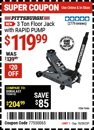 Buy the PITTSBURGH 3 Ton Floor Jack with RAPID PUMP (Item 70486) for $119.99, valid through 10/29/2023.