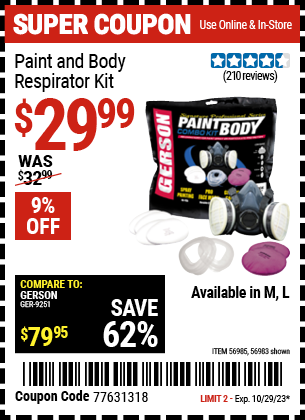 Buy the GERSON Paint & Body Respirator Kit (Item 56985) for $29.99, valid through 10/29/2023.