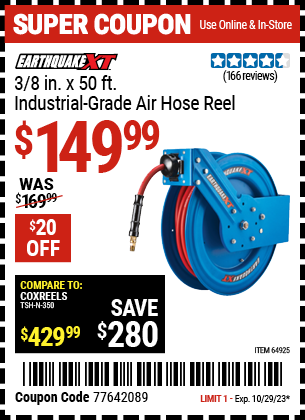 Buy the EARTHQUAKE XT 3/8 in. X 50 ft. Industrial Grade Air Hose Reel (Item 64925) for $149.99, valid through 10/29/2023.