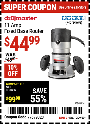 Buy the DRILL MASTER 2 HP Fixed Base Router (Item 68341) for $44.99, valid through 10/29/2023.