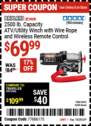 Buy the BADLAND 2500 lb. ATV/Utility Electric Winch With Wireless Remote Control (Item 56258/56529) for $69.99, valid through 10/29/2023.