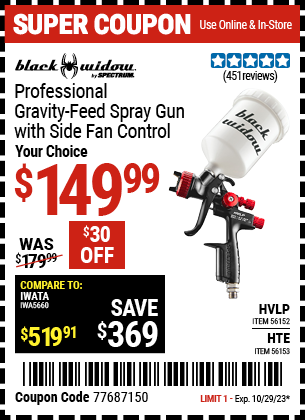 Buy the BLACK WIDOW 20 Oz. Professional HVLP Gravity Feed Air Spray Gun (Item 56152/56153) for $149.99, valid through 10/29/2023.