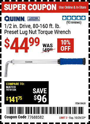 Buy the QUINN 1/2 in. Drive Preset Lug Nut Torque Wrench (Item 58628) for $44.99, valid through 10/29/2023.