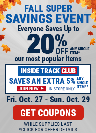 FALL SUPER SAVINGS EVENT! Save Up to 25% On Any Single Item, Now Thru 10/29