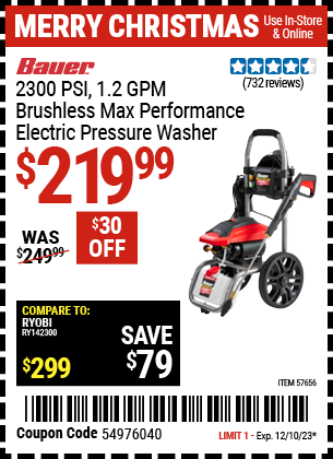 Buy the BAUER 2300 PSI 1.2 GPM Brushless Max Performance Electric Pressure Washer (Item 57656) for $219.99, valid through 12/10/23.