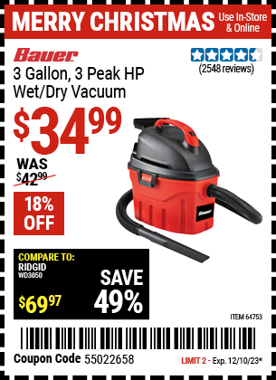 Buy the BAUER 3 Gallon, 3 Peak HP Wet/Dry Vacuum (Item 64753) for $34.99, valid through 12/10/23.
